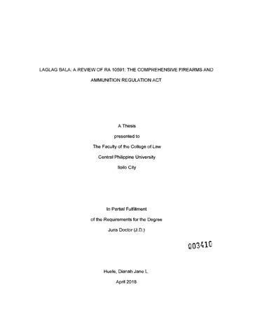 Laglag bala: A review of RA 10591: The Comprehensive Firearms .